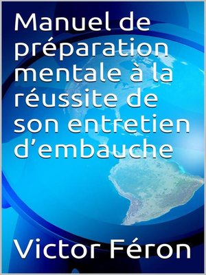 cover image of Manuel de préparation mentale à la réussite de son entretien d'embauche